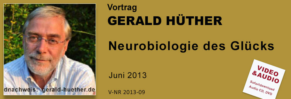 2013-09 Vortrag Gerald Hüther